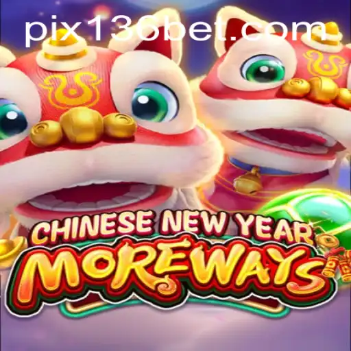 CHINESENEWYEARMOREWAYS: Uma Nova Experiência de Jogo para Celebrar o Ano Novo Chinês