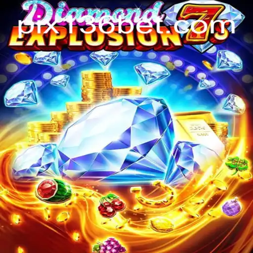 Explorando o Fascinante Mundo de DiamondExplosion7s no 136bet