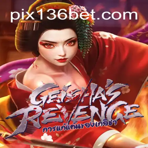 Descubra o Universo Cativante de GeishasRevenge: Uma Aventura de Jogabilidade Única em 136bet