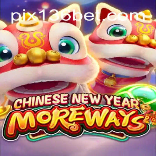 CHINESENEWYEARMOREWAYS: Uma Nova Experiência de Jogo para Celebrar o Ano Novo Chinês