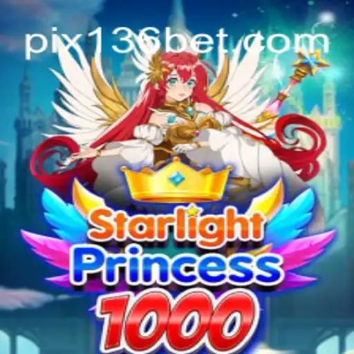 Descubra o Excitante Mundo de StarlightPrincess1000: O Jogo de Cassino com 136bet